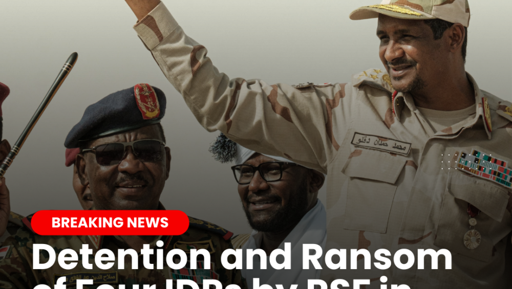Detention and Ransom of Four IDPs by RSF in South Darfur