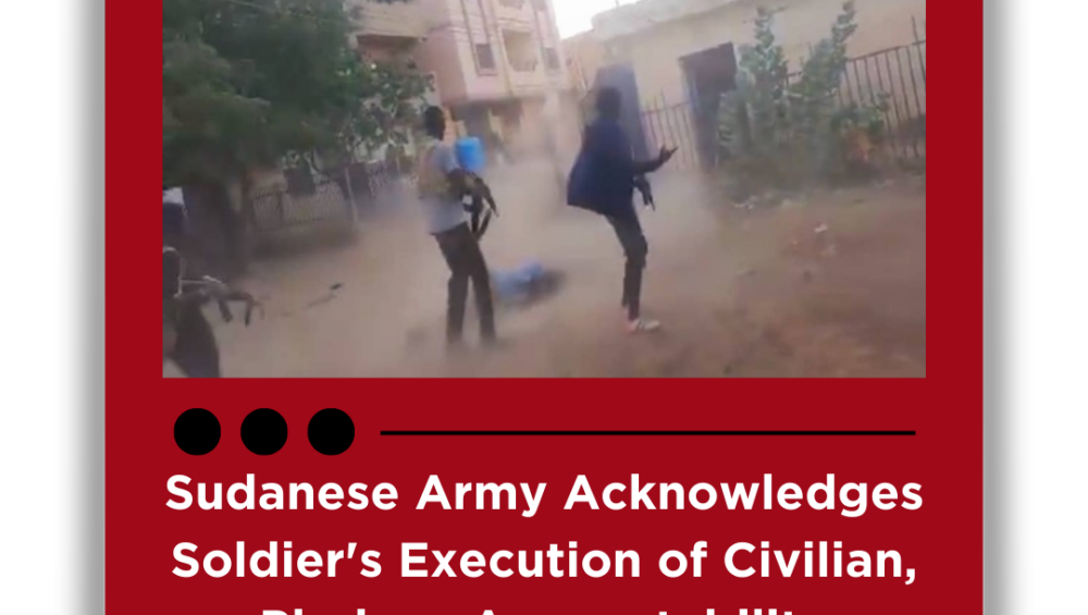 Sudanese Army Acknowledges Soldier's Execution of Civilian, Pledges Accountability