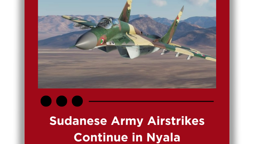 Sudanese Army Airstrikes Continue in Nyala